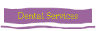 Dental Services